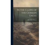 In The Claws Of The German Eagle