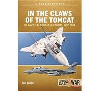 In the Claws of the Tomcat by Tom Cooper Tom Cooper (Auteur)