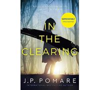 In The Clearing: Now a Disney+ Star Original series - the tense and gripping thriller from the international bestseller