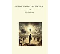 In the Clutch of the War-God (Classic Books)