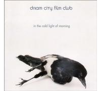 In the Cold Light of Morning by Dream City Film Club