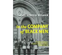 In The Company Of Black Men: The African Influence on African American Culture in New York City