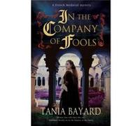 In The Company Of Fools