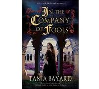 In The Company Of Fools