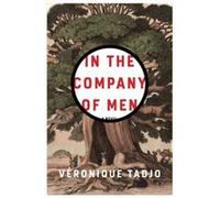 In the Company of Men by Veronique Tadjo Veronique Tadjo (Auteur)