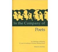 In the Company of Poets: An Anthology Celebrating 21 Years of Readings at Torriano Meeting House Unknown (Auteur)