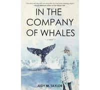In the Company of Whales: a novel