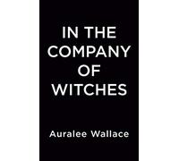 In the Company of Witches