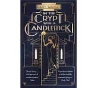 In the Crypt with a Candlestick: ‘An irresistible champagne bubble of pleasure and laughter' Rachel Johnson