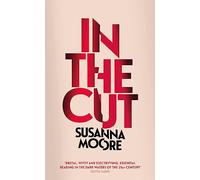 In the Cut: With an introduction by Olivia Sudjic
