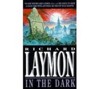 In the Dark Laymon, Richard (Auteur)