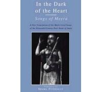 In The Dark Of The Heart - Songs Of Meera