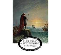 In The Days Of Alfred The Great