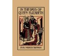 In The Days Of Queen Elizabeth (Yesterday's Classics)
