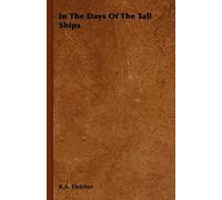 In The Days Of The Tall Ships