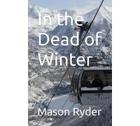 In the Dead of Winter