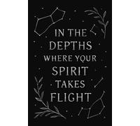 In the Depths Where Your Spirit Takes Flight: 120+ Blank Black Pages Journal for Metallic, Gold & White Gel Pens - Creative Writing, Sketching, ... Black Paper Notebook for Artistic Expression