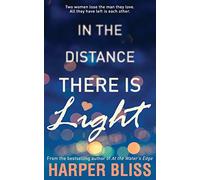 In the Distance There Is Light
