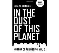 In the Dust of This Planet (Horror of Philosophy) - [Version Originale] Inconnu (Auteur)
