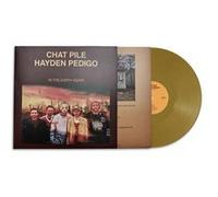 Chat Pile / Hayden Pedigo - In The Earth Again (Lp) (Concerto Excl VINYL LP NEUF