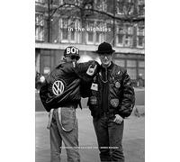 In the Eighties: Portraits from Another Time