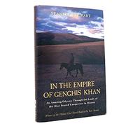 In the Empire of Genghis Khan: A Journey Among Nomads