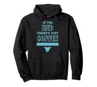in The End There's Just Coffee Stella Blue Coffee Sweat à Capuche