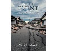 In the Event: Living with an Earthquake