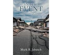 In the Event: Living with an Earthquake