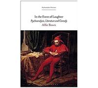 In The Event Of Laughter: Psychoanalysis, Literature And Comedy