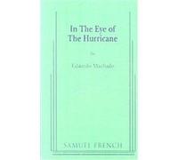In the Eye of the Hurricane Eduardo MacHado (Auteur)