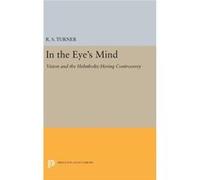In The Eye S Mind 8211 Vision And Th R Steven Turner, (Auteur)