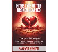 In The Eyes Of The Broken Hearted