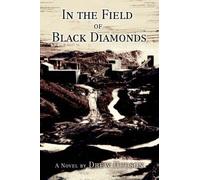 In The Field Of Black Diamonds