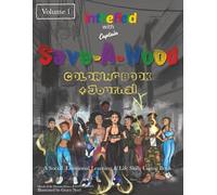 In The Field with Captain Save-A-Hood Coloring Book & Journal: A Social Emotional Learning & Life Skills Comic Book