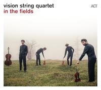 Vision String Quartet – In the Fields – CD