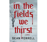 In the Fields We Thirst - Sean Ferrell - Gallery books - ebook (ePub) - Livre