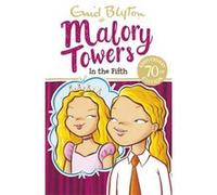 In The Fifth: Book 5 (Malory Towers) (Paperback) Enid Blyton, (Auteur)