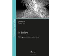 In The Flow - Working In Chemical And Nuclear Power Plants
