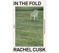 In the Fold A Novel - Rachel Cusk - Picador - ebook (ePub) - Livre