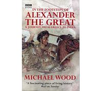 In The Footsteps Of Alexander The Great