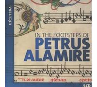 In the footsteps of Petrus Alamire CD