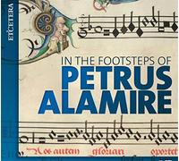 In the footsteps of Petrus Alamire CD