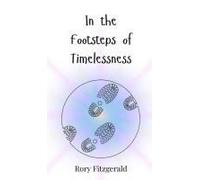 In The Footsteps Of Timelessness