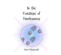 In The Footsteps Of Timelessness