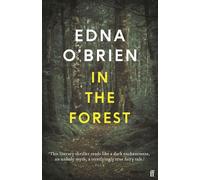 In the Forest - Edna O’Brien - Faber & Faber - ebook (ePub) - Livre
