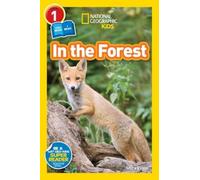 In The Forest (National Geographic Kids Readers, Level 1/Co-Reader)