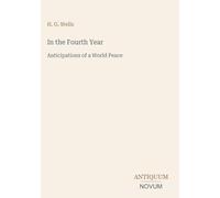 In the Fourth Year: Anticipations of a World Peace