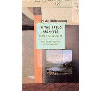 In The Freud Archives by Janet Malcolm Janet Malcolm (Auteur)