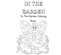 In The Garden Colouring Book for children of all ages